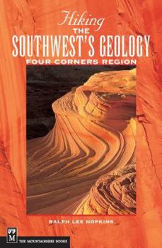 Paperback Hiking the Southwest's Geology: Four Corners Region Book