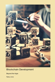 Paperback Blockchain Development: Beyond the Hype Book