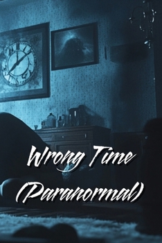 Paperback Wrong Time (Paranormal) Book