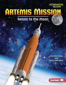 Library Binding Artemis Mission: Return to the Moon Book
