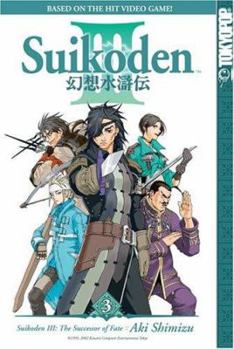 Suikoden III: The Successor of Fate, Volume 3 - Book #3 of the Suikoden III: The Successor of Fate