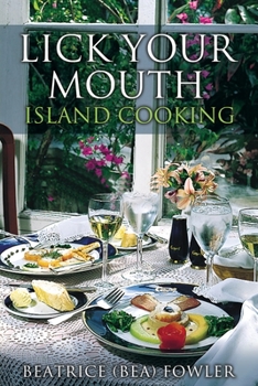 Paperback Lick Your Mouth - Island Cooking Book