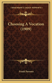Hardcover Choosing A Vocation (1909) Book