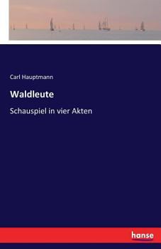 Paperback Waldleute: Schauspiel in vier Akten [German] Book