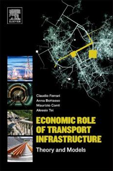 Paperback Economic Role of Transport Infrastructure: Theory and Models Book