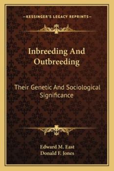 Paperback Inbreeding And Outbreeding: Their Genetic And Sociological Significance Book