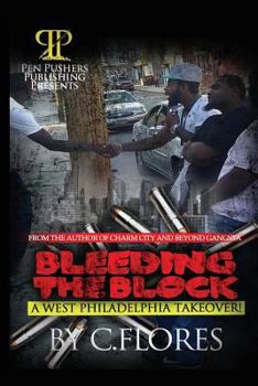 Paperback Bleeding The Block: A West Philadelphia Takeover Book