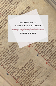 Paperback Fragments and Assemblages: Forming Compilations of Medieval London Book