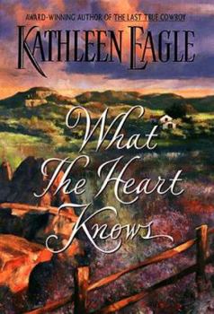 Hardcover What the Heart Knows Book
