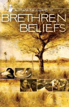Paperback A Dunker Guide to Brethren Beliefs Book