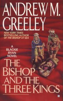 The Bishop and the Three Kings - Book #10 of the Blackie Ryan