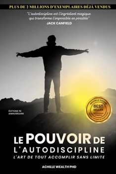 Paperback Le Pouvoir de l'Autodiscipline: L'art de tout accomplir sans limite [French] Book