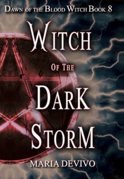 Witch of the Dark Storm (Dawn of the Blood Witch)