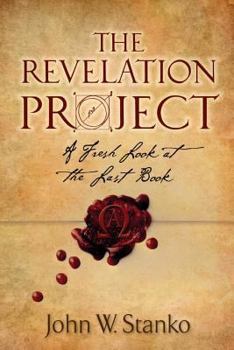 Paperback The Revelation Project: A Fresh Look at the Last Book