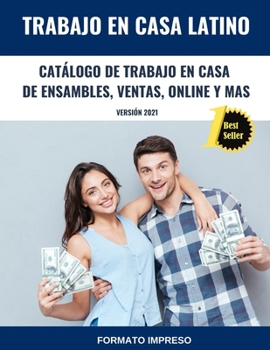 Paperback Catálogo de Trabajo en Casa de Ensamble, Ventas, Online y más: Versión 2021 - Formato Impreso [Spanish] Book