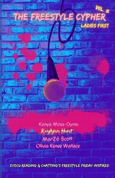 Paperback The Freestyle Cypher Vol.3: Ladies First Book