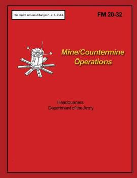 Paperback Mine/Countermine Operations: FM 20-32 Book