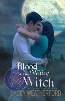 Blood of the White Witch - Book #3 of the Of Witches and Warlocks