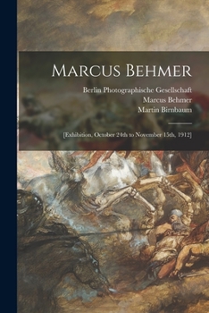 Paperback Marcus Behmer: [exhibition, October 24th to November 15th, 1912] Book