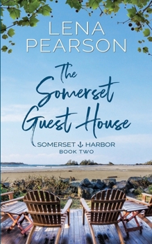 The Somerset Guest House: Somerset Harbor Series, Book Two