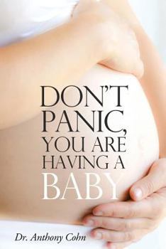 Paperback Don't Panic, You Are Having a Baby Book