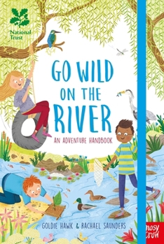 Hardcover National Trust: Go Wild on the River Book