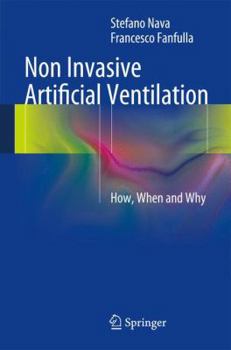 Paperback Non Invasive Artificial Ventilation: How, When and Why Book