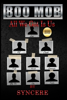 Paperback 800 Mob: All We Got Is Us Book