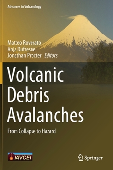 Hardcover Volcanic Debris Avalanches: From Collapse to Hazard Book
