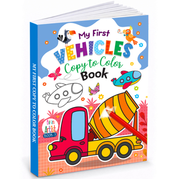 Paperback My First Vehicles Copy to color (Coloring Book) Book