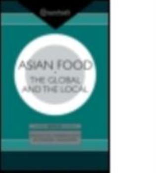Paperback Asian Food: The Global and the Local Book