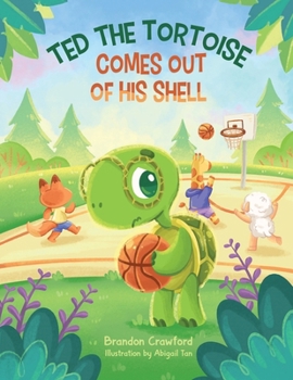 Paperback Ted the Tortoise Comes Out of His Shell Book