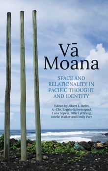 Hardcover Vā Moana: Space and Relationality in Pacific Thought and Identity Book