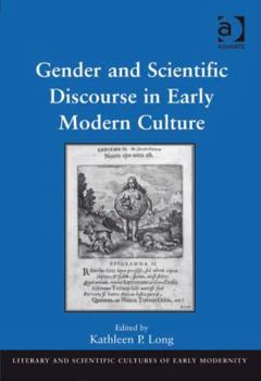 Hardcover Gender and Scientific Discourse in Early Modern Culture Book