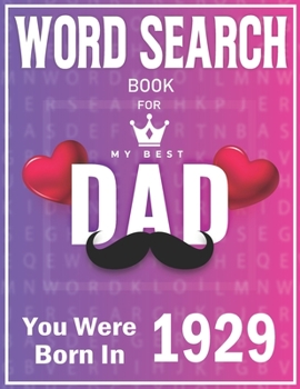 Paperback Born In 1929 Word Search: 100+ Large Print Puzzles For dads (Word Search Book For Dads) Book