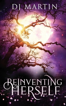 Paperback Reinventing Herself: A Paranormal Women's Fiction Novel Book