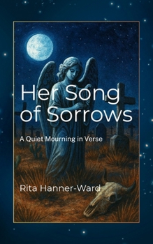Her Song of Sorrows: A Quiet Mourning in Verse (Her Poetic Awakening)