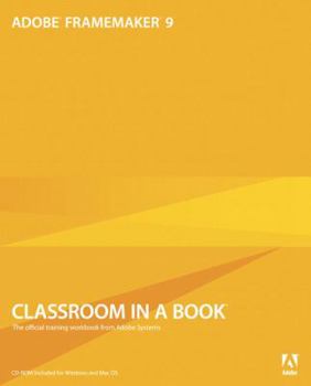 Paperback Adobe FrameMaker 9 Classroom in a Book [With CDROM] Book