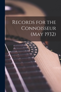Paperback Records for the Connoisseur (May 1932) Book