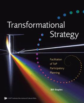 Paperback Transformational Strategy: Facilitation of ToP Participatory Planning Book