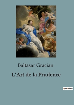 Paperback L'Art de la Prudence [French] Book