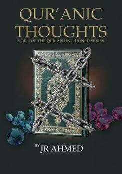 Paperback Qur'anic Thoughts: Volume I in The Qur'an Unchained Series Book
