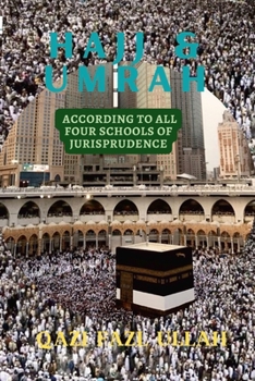 Paperback Hajj & Umrah According To All Four Schools Of Jurisprudence Book