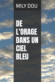 Paperback de l'Orage Dans Un Ciel Bleu [French] Book