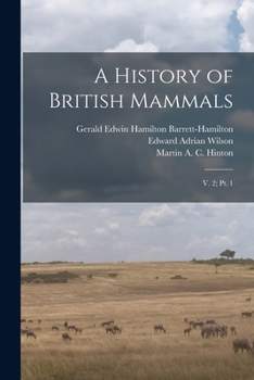 Paperback A History of British Mammals: V. 2; pt. 1 Book