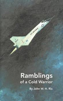 Paperback Ramblings of a Cold Warrior Book