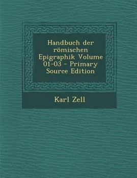 Paperback Handbuch Der Romischen Epigraphik Volume 01-03 [Latin] Book