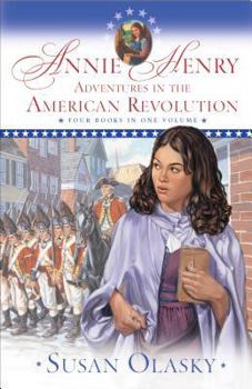Paperback Annie Henry: Adventures in the American Revolution Book