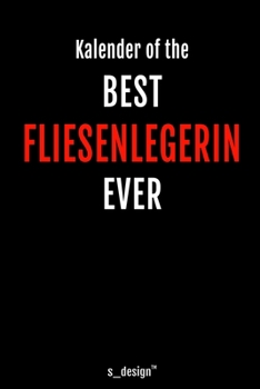 Kalender für Fliesenleger / Fliesenlegerin: Immerwährender Kalender / 365 Tage Tagebuch / Journal [3 Tage pro Seite] für Notizen, Planung / Planungen / Planer, Erinnerungen, Sprüche (German Edition)