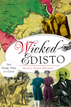 Paperback Wicked Edisto:: The Dark Side of Eden Book
